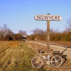Nowhere (feat. Koncept) - Single by Denver Haze album reviews, ratings, credits