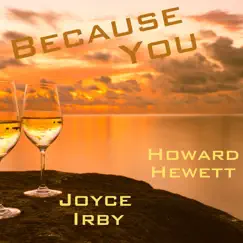 Because You - Single by Howard Hewett & Joyce Irby album reviews, ratings, credits