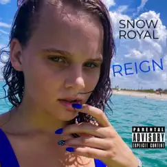 Reign - Single by Snow Royal album reviews, ratings, credits