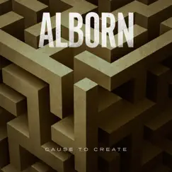 Cause to Create - Single by Alborn album reviews, ratings, credits