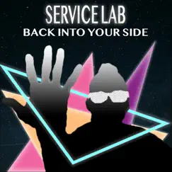 Back into Your Side - Single by Service Lab album reviews, ratings, credits