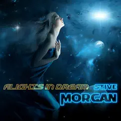 Flight in Dream by Stive Morgan album reviews, ratings, credits