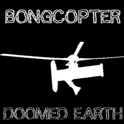 Doomed Earth (Demo) - Single by Bongcopter album reviews, ratings, credits