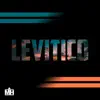 Levítico (Official Audio) - Single album lyrics, reviews, download