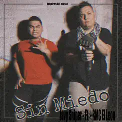 Sin Miedo (feat. RMC El León) - Single by Javy Sniper album reviews, ratings, credits