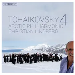 Tchaikovsky: Symphony No. 4 in F Minor, Op. 36, TH 27 by Arctic Philharmonic Orchestra & Christian Lindberg album reviews, ratings, credits
