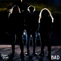 Bad - Single by Storm & Stone album reviews, ratings, credits