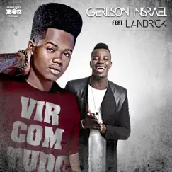Vir Com Tudo (feat. Landrick) - Single by Gerilson Insrael album reviews, ratings, credits