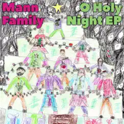 O Holy Night EP by Mann Family album reviews, ratings, credits