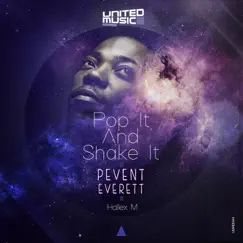 Pop It and Shake It - EP by Peven Everett & Hallex M album reviews, ratings, credits