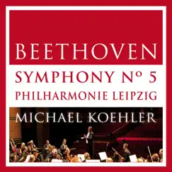 Beethoven: Symphonie No. 5 in C Minor, Op. 67 (LIVE in ASMARA) - EP by Philharmonie Leipzig & Michael Koehler album reviews, ratings, credits