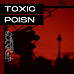 Jenny's Theory - Single by Toxic Poisn album reviews, ratings, credits