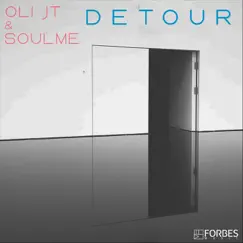 Detour - Single by Oli JT & SOULME album reviews, ratings, credits