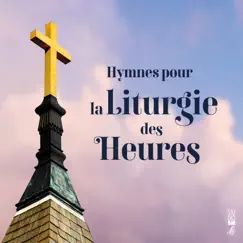 Hymnes pour la liturgie des heures by Various Artists album reviews, ratings, credits