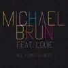 All I Ever Wanted (feat. Louie) - Single album lyrics, reviews, download