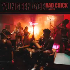 Bad Chick - Single by Yungeen Ace album reviews, ratings, credits
