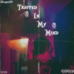 Trapped in My Mind Song Lyrics