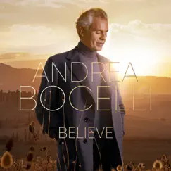 Believe (Deluxe Extended) by Andrea Bocelli album reviews, ratings, credits