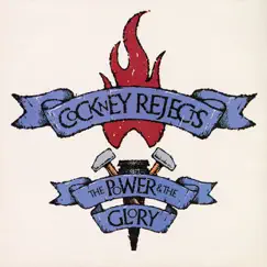 The Power and the Glory by Cockney Rejects album reviews, ratings, credits