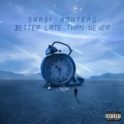 Better Late Than Never by Swasi Montero album reviews, ratings, credits