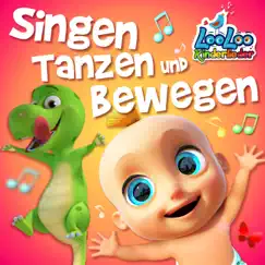 Singen, Tanzen und Bewegen by LooLoo Kids Kinderlieder album reviews, ratings, credits