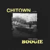 Chitown Boogie - Single album lyrics, reviews, download