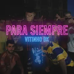 Vitinho - Para Siempre Song Lyrics