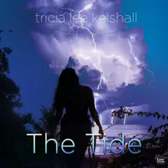 The Tide - Single by Tricia Lee Kelshall album reviews, ratings, credits