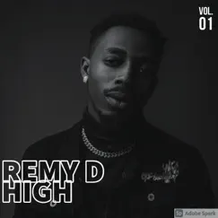 High,Vol.1 - Single by Remy D album reviews, ratings, credits