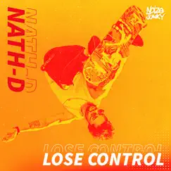 Lose Control - Single by Nath D album reviews, ratings, credits