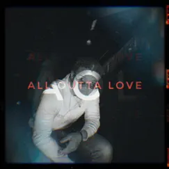 All Outta Love (feat. Lil Stunz) Song Lyrics