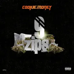 9 Zips - Single by Cookie Money album reviews, ratings, credits