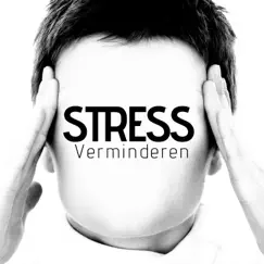 Stress Verminderen: 1 UUR anti-stressmuziek voor je gezondheid by Inside Your Soul album reviews, ratings, credits