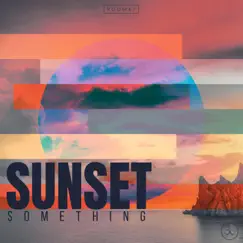 Sunset Something - Single by Room47 album reviews, ratings, credits