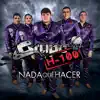 Nada Qué Hacer album lyrics, reviews, download