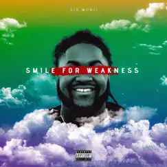 Smile for Weakness - EP by Sir.Munii album reviews, ratings, credits