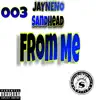 From Me (feat. Sandhead) - Single album lyrics, reviews, download
