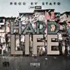 Hard Life - Single album lyrics, reviews, download