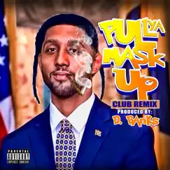 Pull Ya Mask Up (feat. Mayor Brandon Scott) - Single by D Bank$ album reviews, ratings, credits