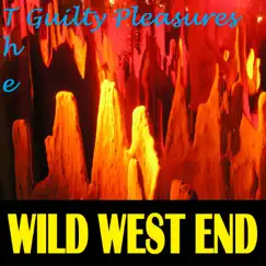 Wild West End by The Guilty Pleasures album reviews, ratings, credits