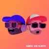 Abhi Vs Kato - EP album lyrics, reviews, download