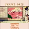 Sxnsxi Drip - Single album lyrics, reviews, download