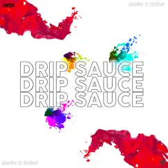 Drip Sauce - Single by MeSo & Eater album reviews, ratings, credits