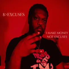 I Make Money Not Excuses - EP by O-Mack album reviews, ratings, credits