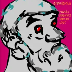 Nuvole Bianche & Undying Love - Single by Gnosidious album reviews, ratings, credits