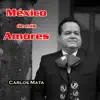 México de mis Amores (Deluxe Edition) - Single album lyrics, reviews, download