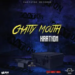 Chatty Mouth - Single by Kaation album reviews, ratings, credits