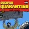 Quentin Quarantino album lyrics, reviews, download