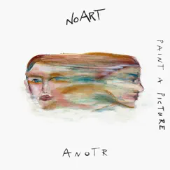 Paint a Picture - EP by ANOTR album reviews, ratings, credits