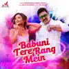 Babuni Tere Rang Mein song lyrics
